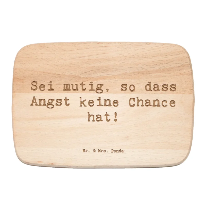 Frühstücksbrett Spruch Angst überwinden|p:1787342|h:0b42fb2d91123a50398b960d5e182ff6